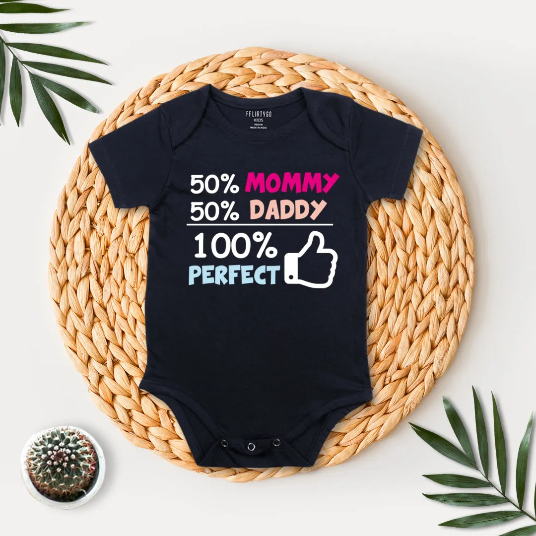 50% Mommy 50ddy 100% Perfect Baby Romper | Onesies