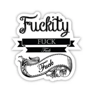 Twisted Wares Fuckity Fuck Fuck Fuck Sticker